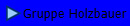 Gruppe Holzbauer